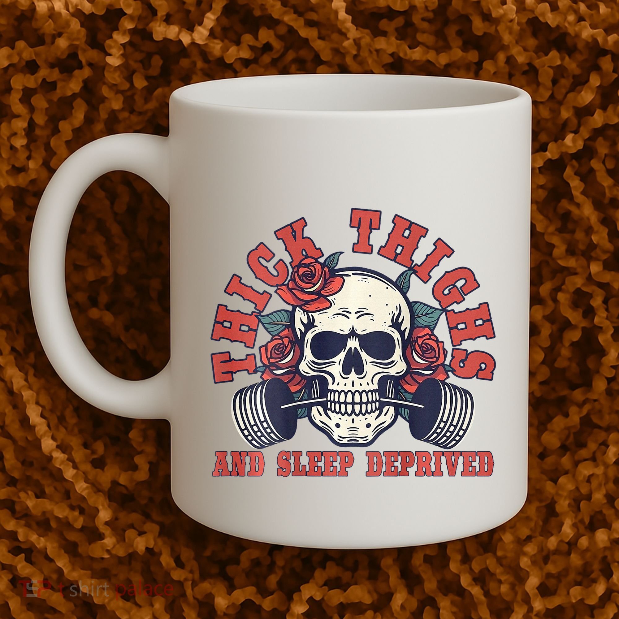 Thick Thighs And Sleep Deprived On Back Coffee Mug