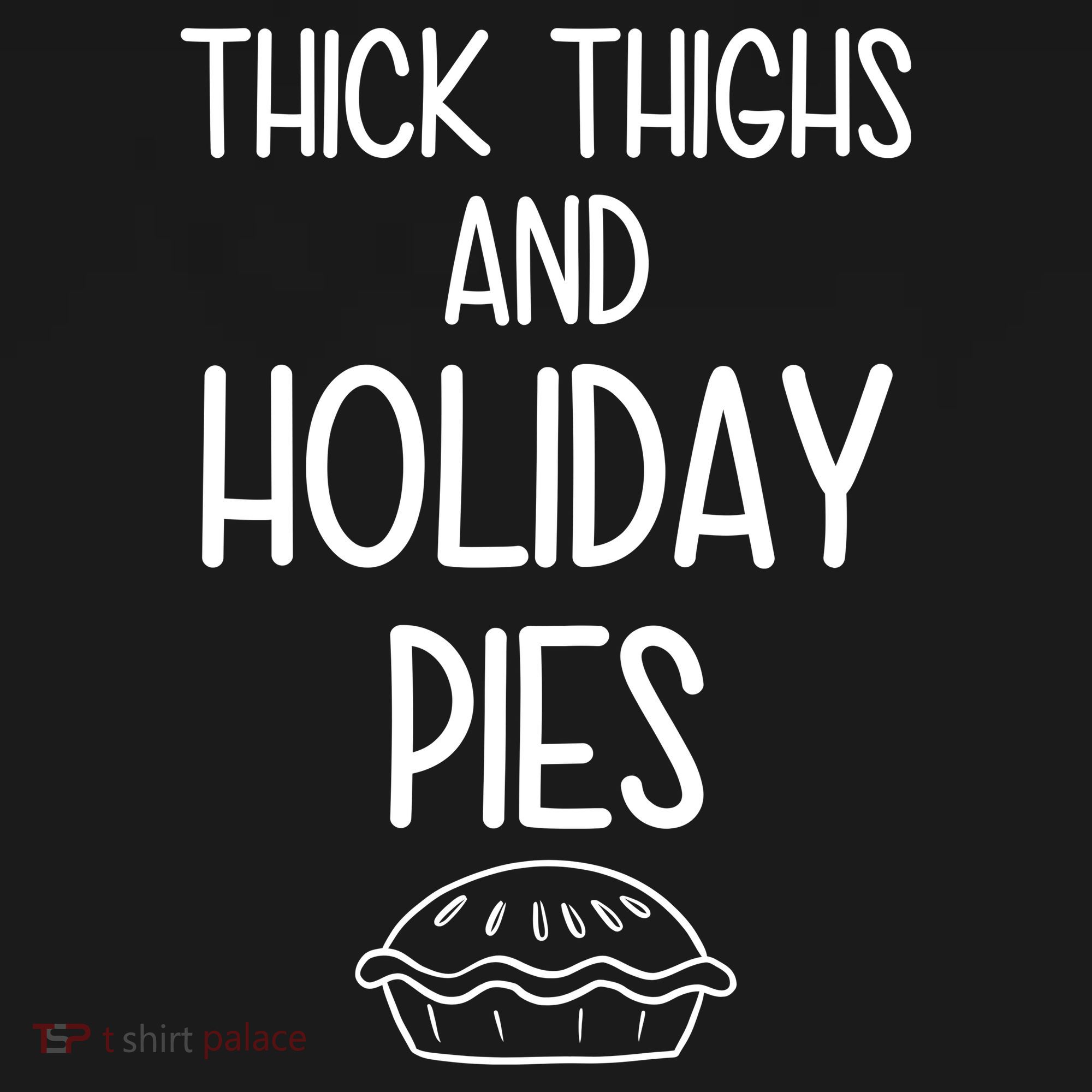 Thick Thighs And Holiday Pies Funny Thanksgiving Women's Hoodie