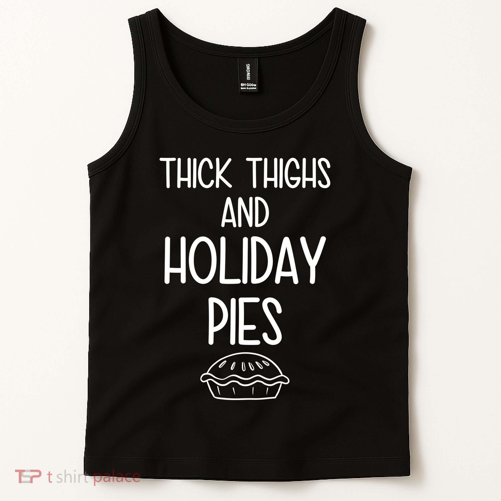 Thick Thighs And Holiday Pies Funny Thanksgiving Tank Top