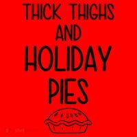 Thick Thighs And Holiday Pies Funny Thanksgiving Santa Hat thumb 1