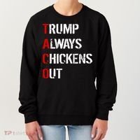 Taco Trump Always Chickens Out Women's Sweatshirt thumb 0