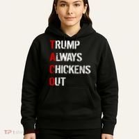 Taco Trump Always Chickens Out Hoodie thumb 5