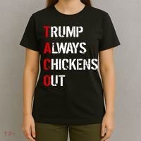 Taco Trump Always Chickens Out T-Shirt thumb 4