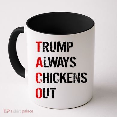 Taco Trump Always Chickens Out Coffee Mug