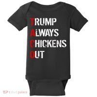 Taco Trump Always Chickens Out Baby Bodysuit thumb 0