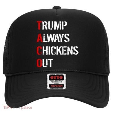 Taco Trump Always Chickens Out Hat