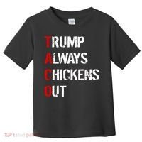 Taco Trump Always Chickens Out Toddler T-Shirt thumb 0