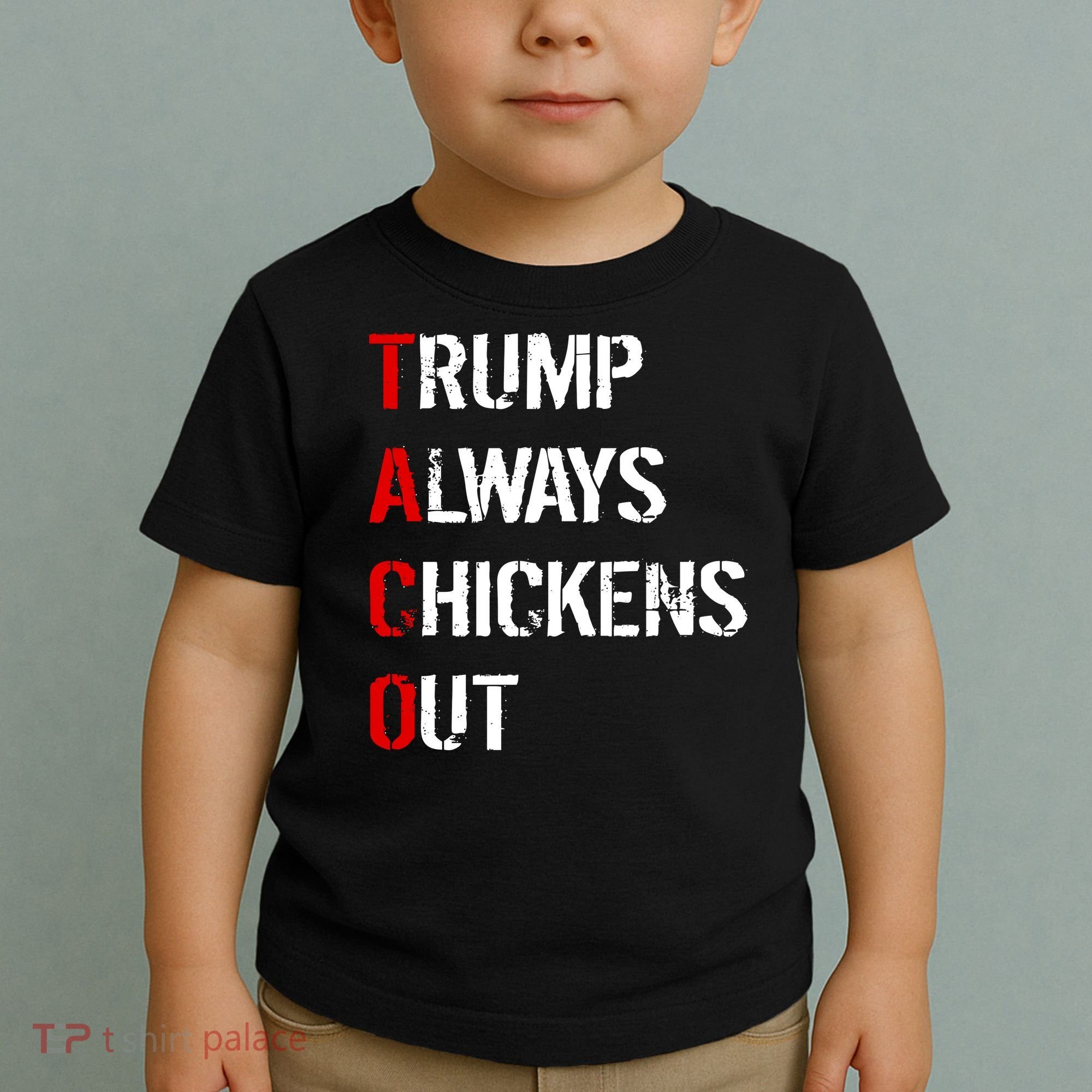 Taco Trump Always Chickens Out Toddler T-Shirt