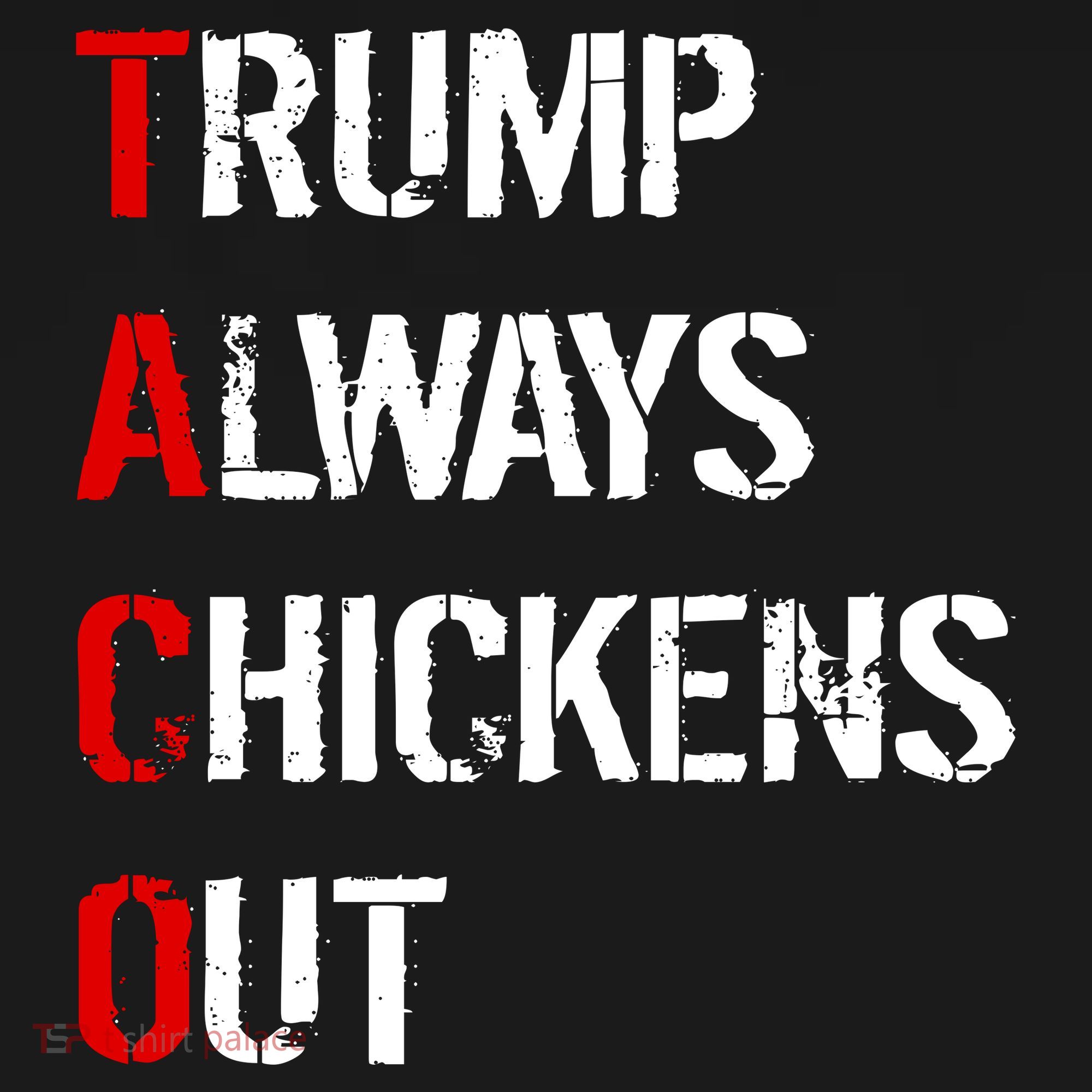 Taco Trump Always Chickens Out Women's T-Shirt
