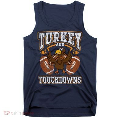Thanksgiving Turkey And Touchdowns Football Tank Top