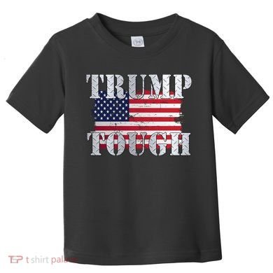 Trump Tough American Flag Toddler T-Shirt