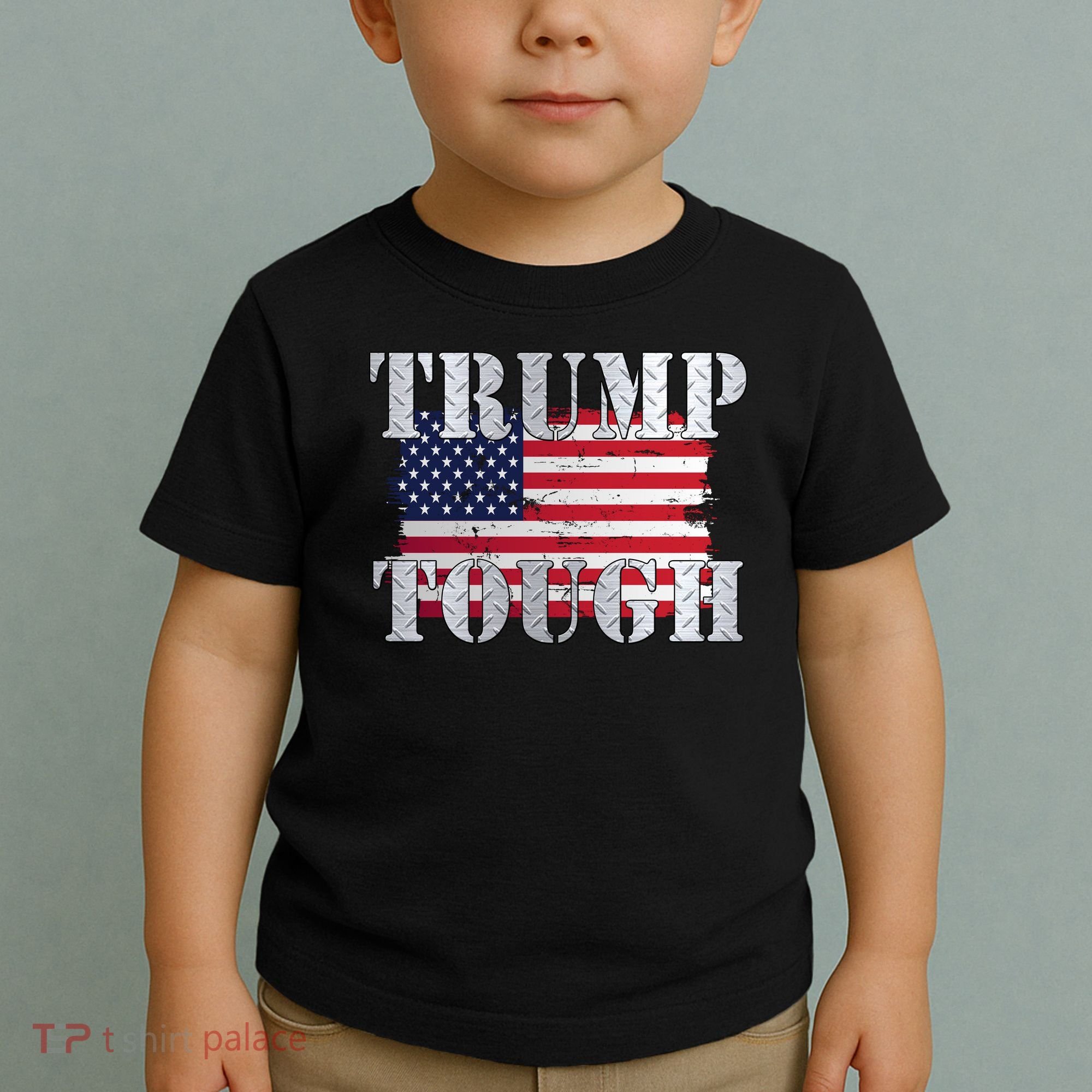 Trump Tough American Flag Toddler T-Shirt