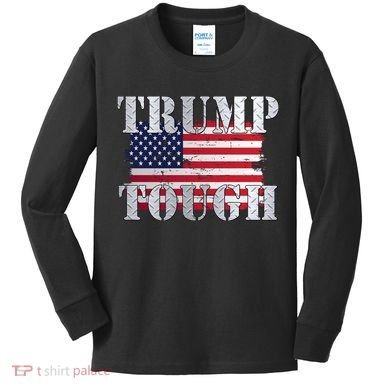 Trump Tough American Flag Kids Long Sleeve Shirt