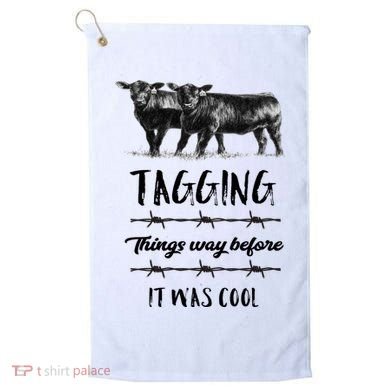 Tagging Things Before It Was Cool Great Gift Black Angus Gift Golf Towel
