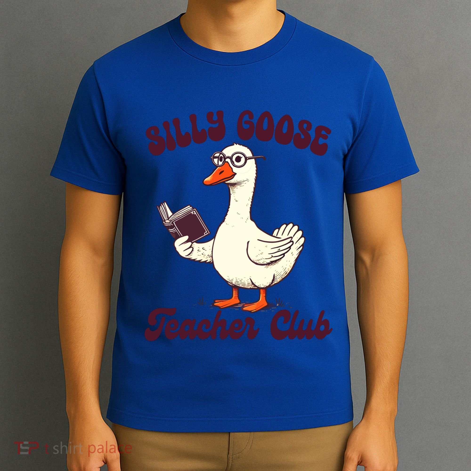 Teacher Teaching Back To School Silly Goose Teacher Club Gift T-Shirt