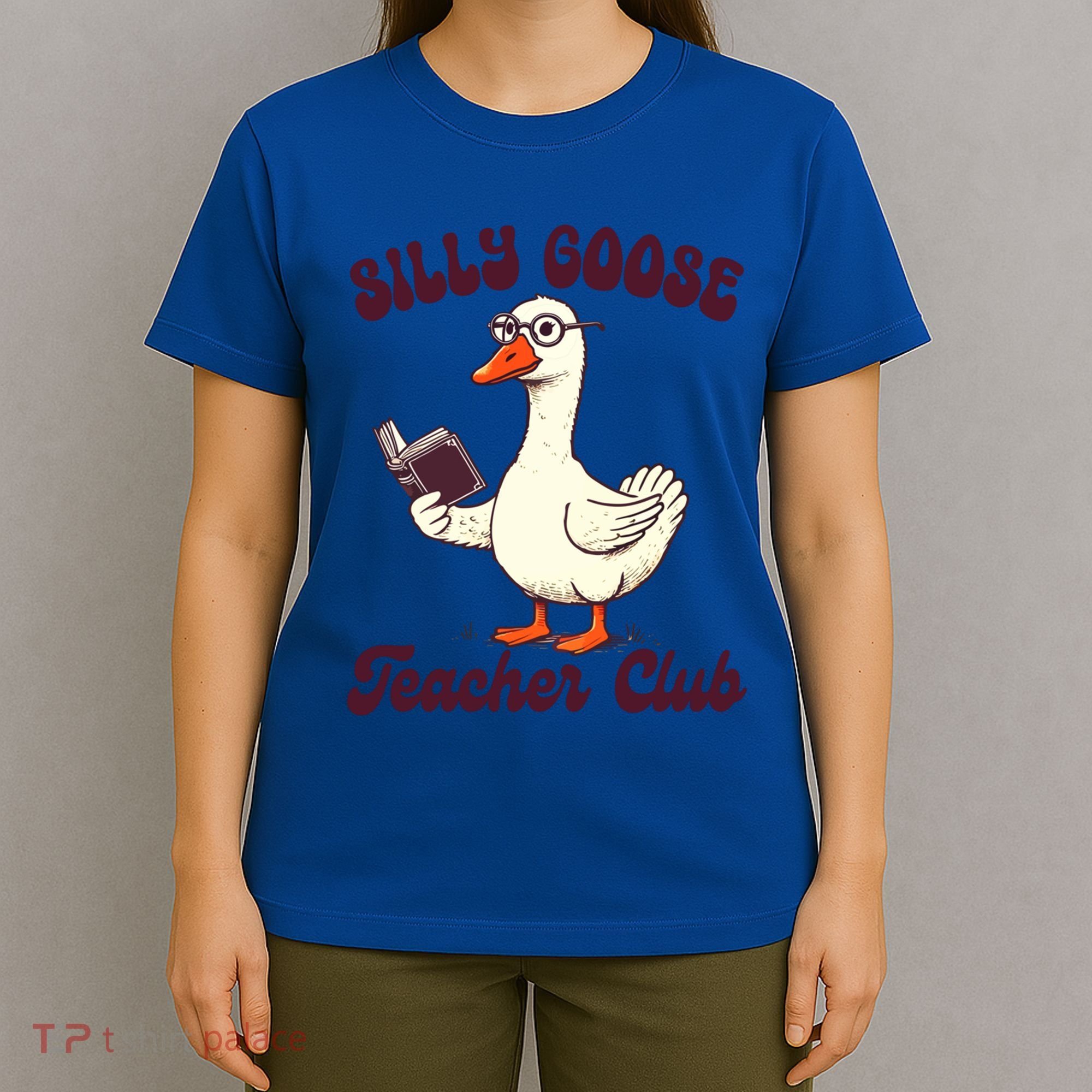 Teacher Teaching Back To School Silly Goose Teacher Club Gift T-Shirt