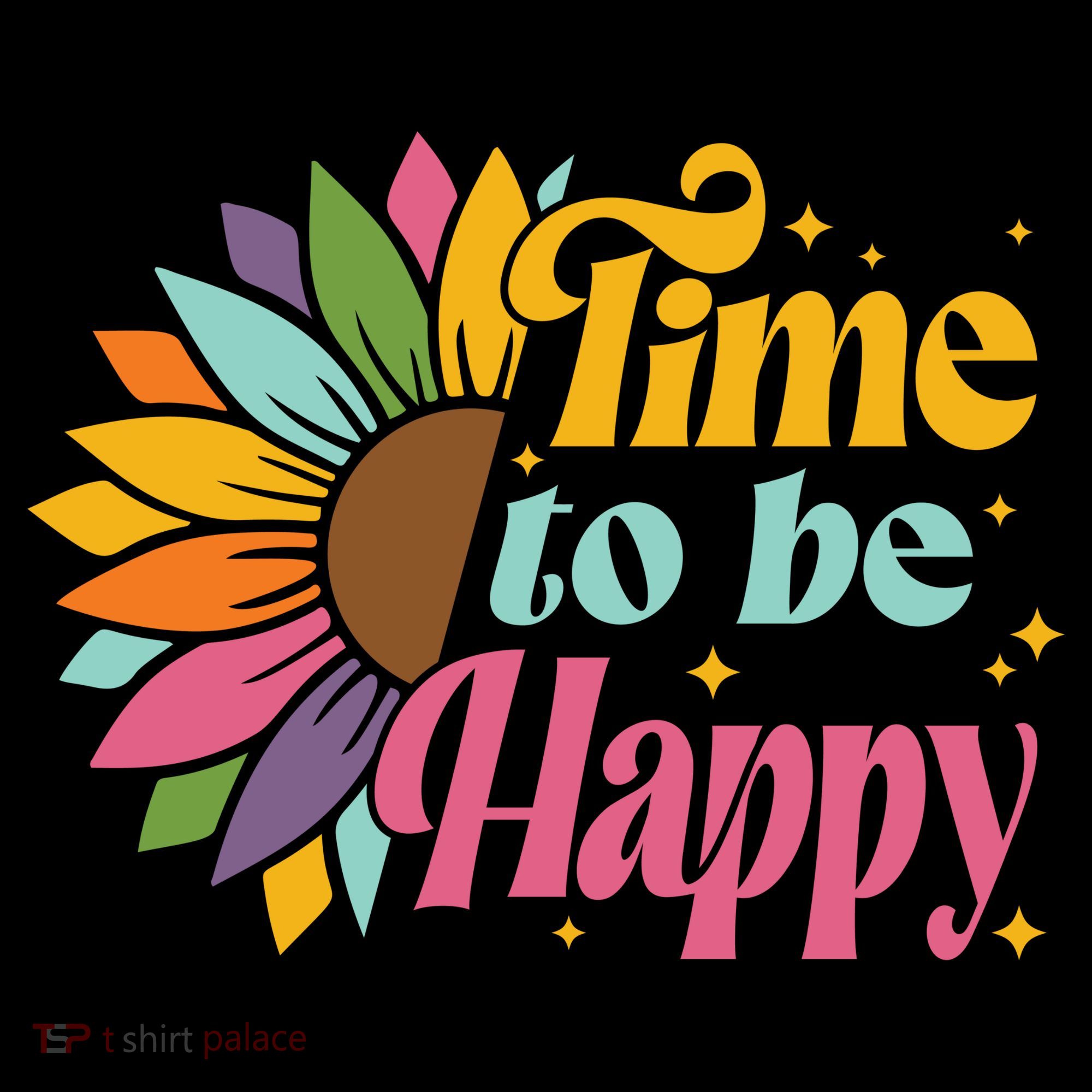 Time To Be Happy Colorful Sunflower T-Shirt