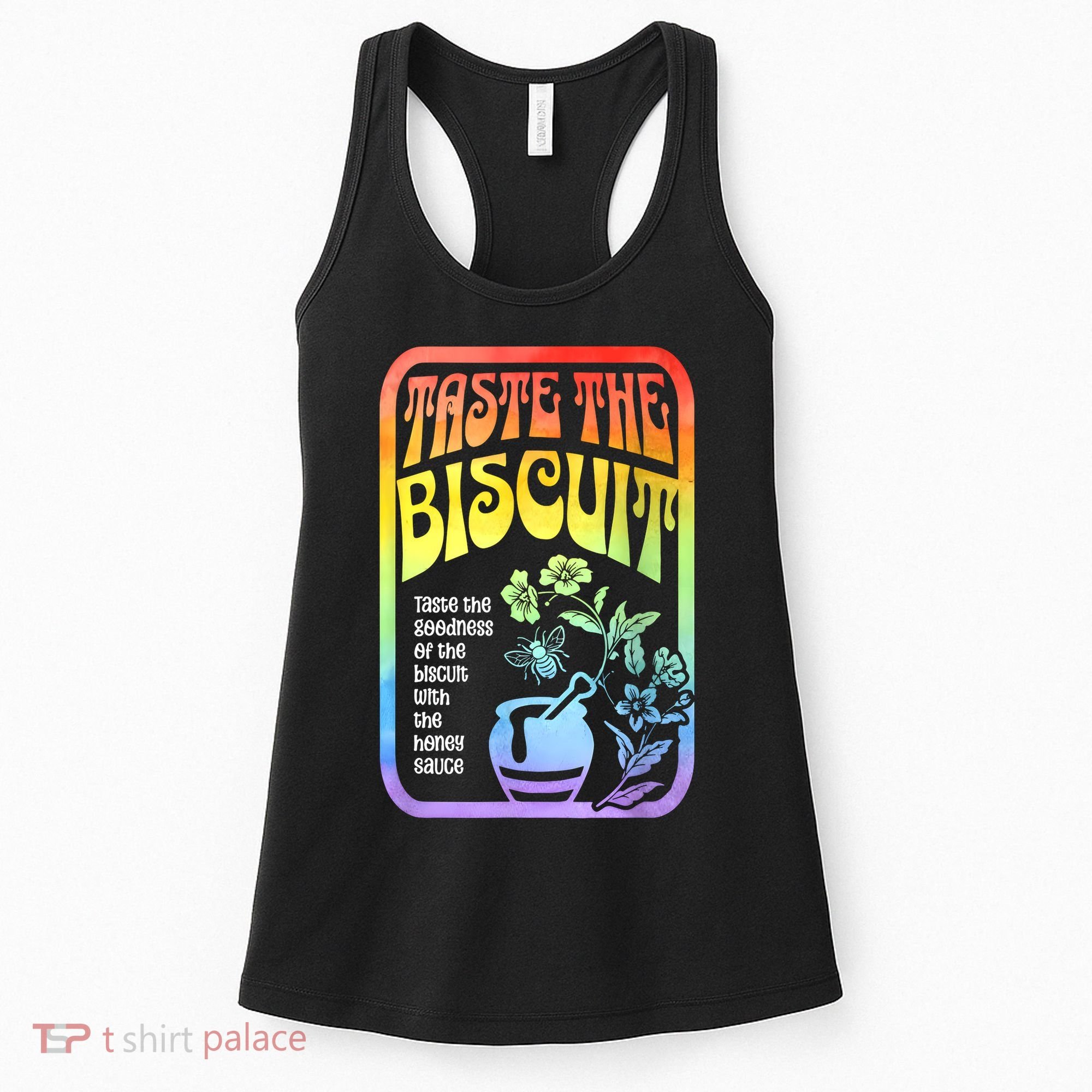 Taste The Biscuit Taste The Goodness Women's Tank Top
