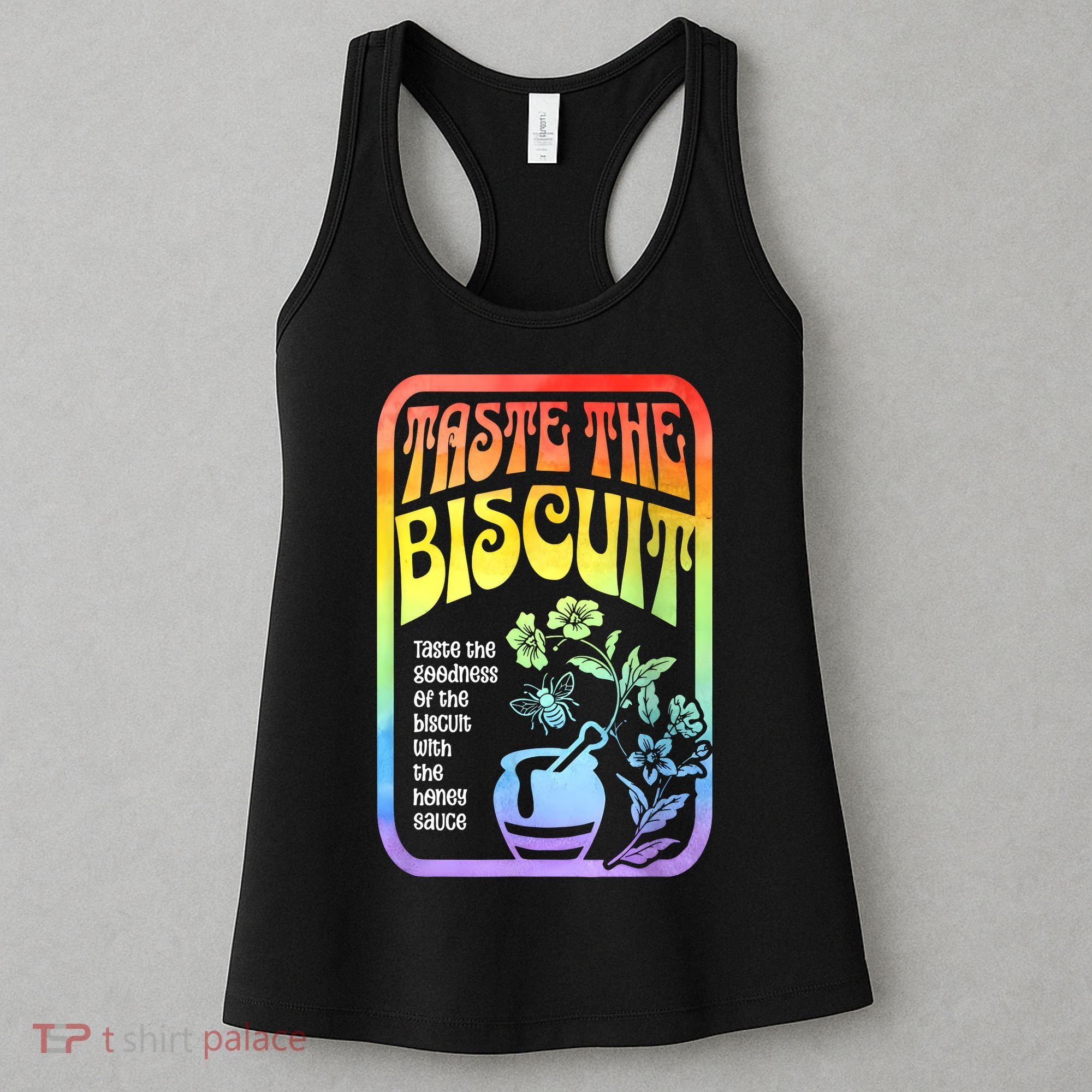 Taste The Biscuit Taste The Goodness Women's Tank Top