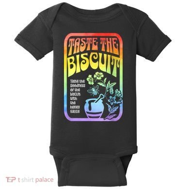 Taste The Biscuit Taste The Goodness Baby Bodysuit