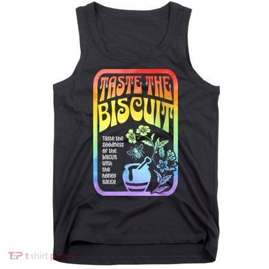 Taste The Biscuit Taste The Goodness Tank Top