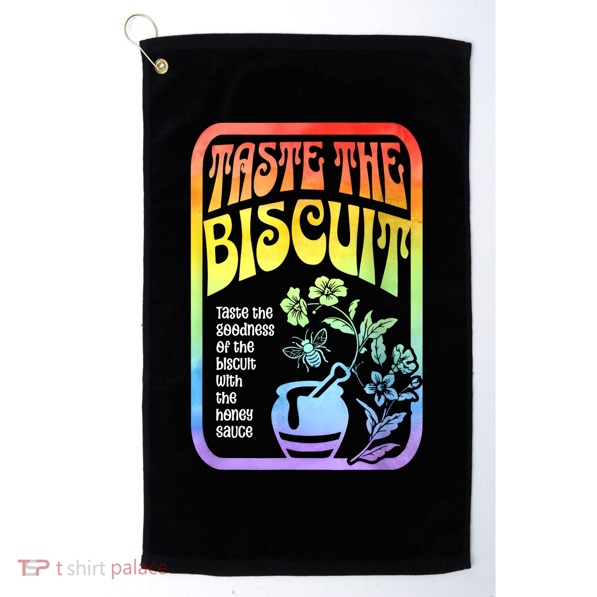 Taste The Biscuit Taste The Goodness Golf Towel