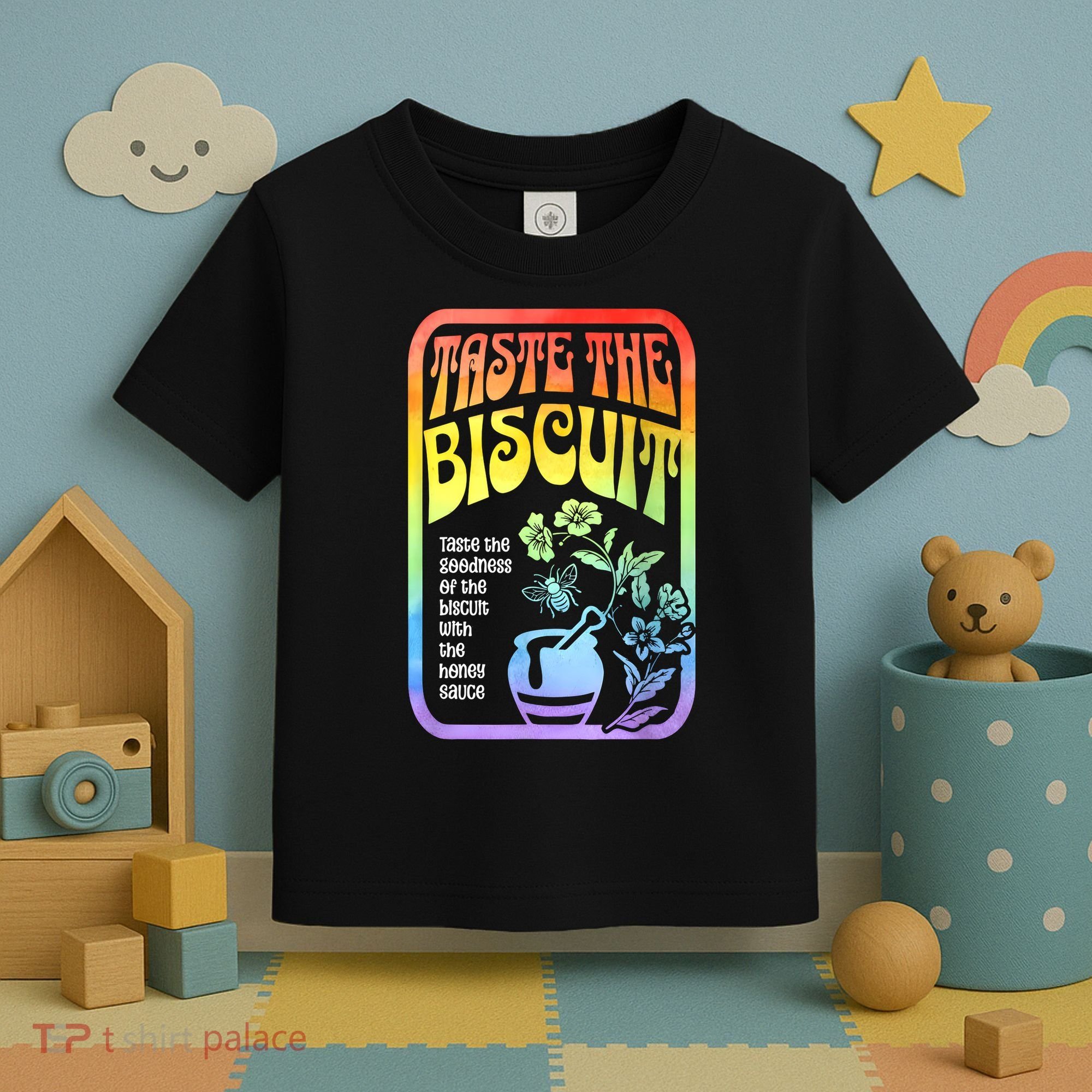 Taste The Biscuit Taste The Goodness Toddler T-Shirt