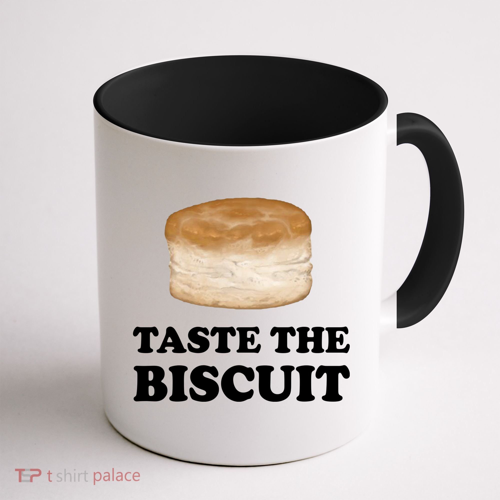 Taste The Biscuit Funny Meme Coffee Mug