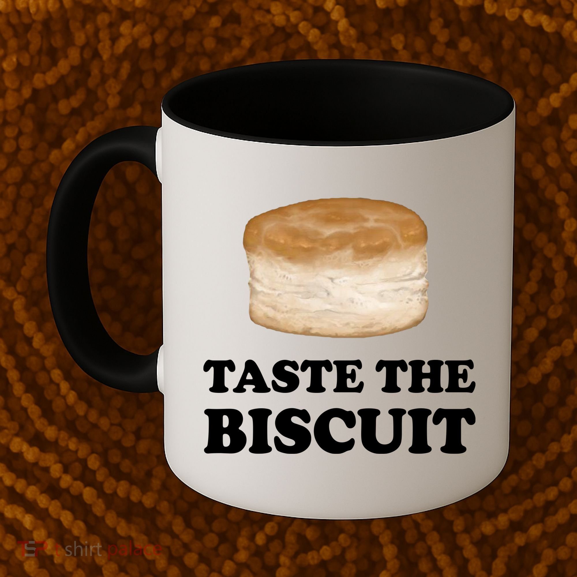 Taste The Biscuit Funny Meme Coffee Mug
