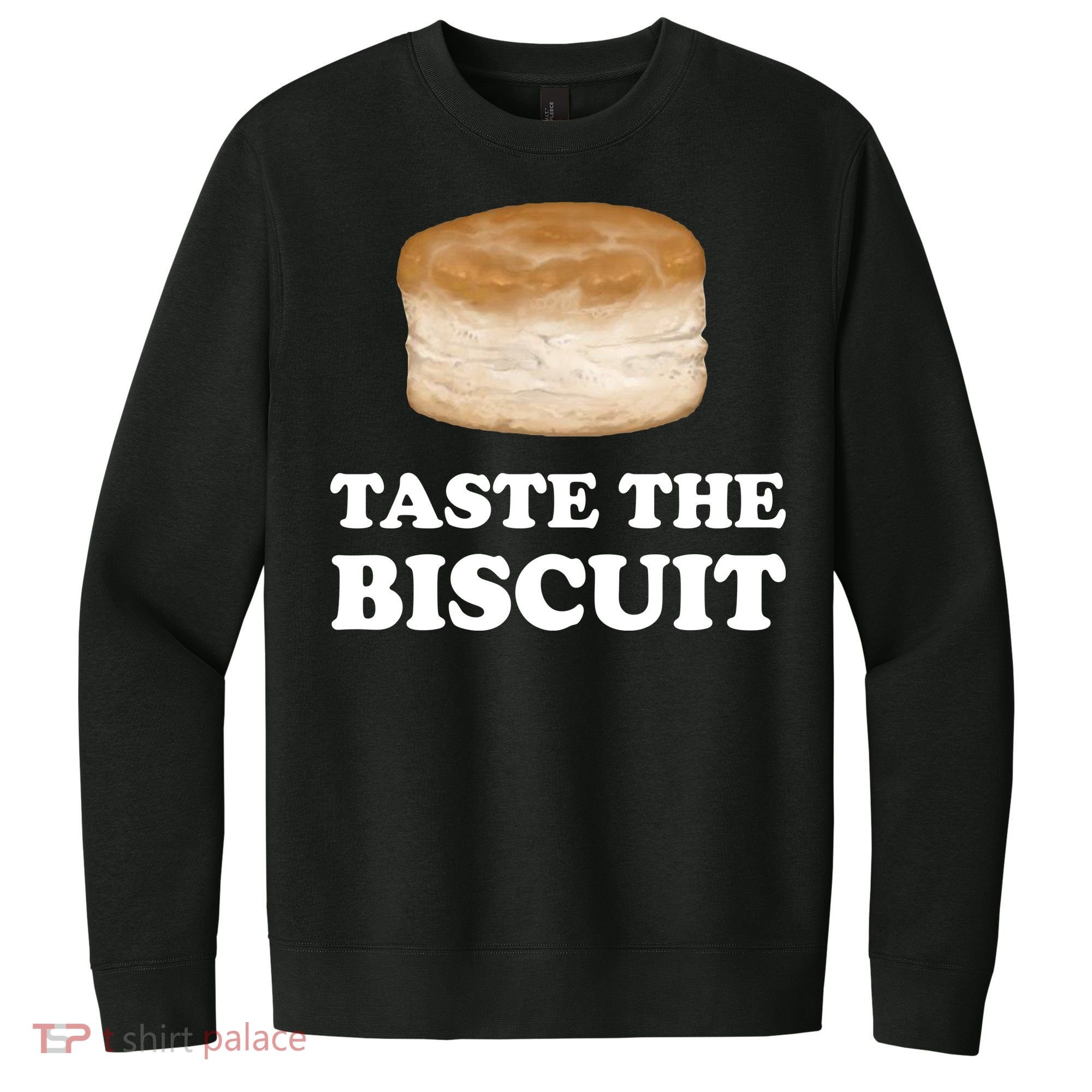 Taste The Biscuit Funny Meme V.I.T. Fleece Crew Sweatshirt