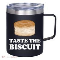 Taste The Biscuit Funny Meme 12oz Stainless Steel Coffee Mug thumb 0
