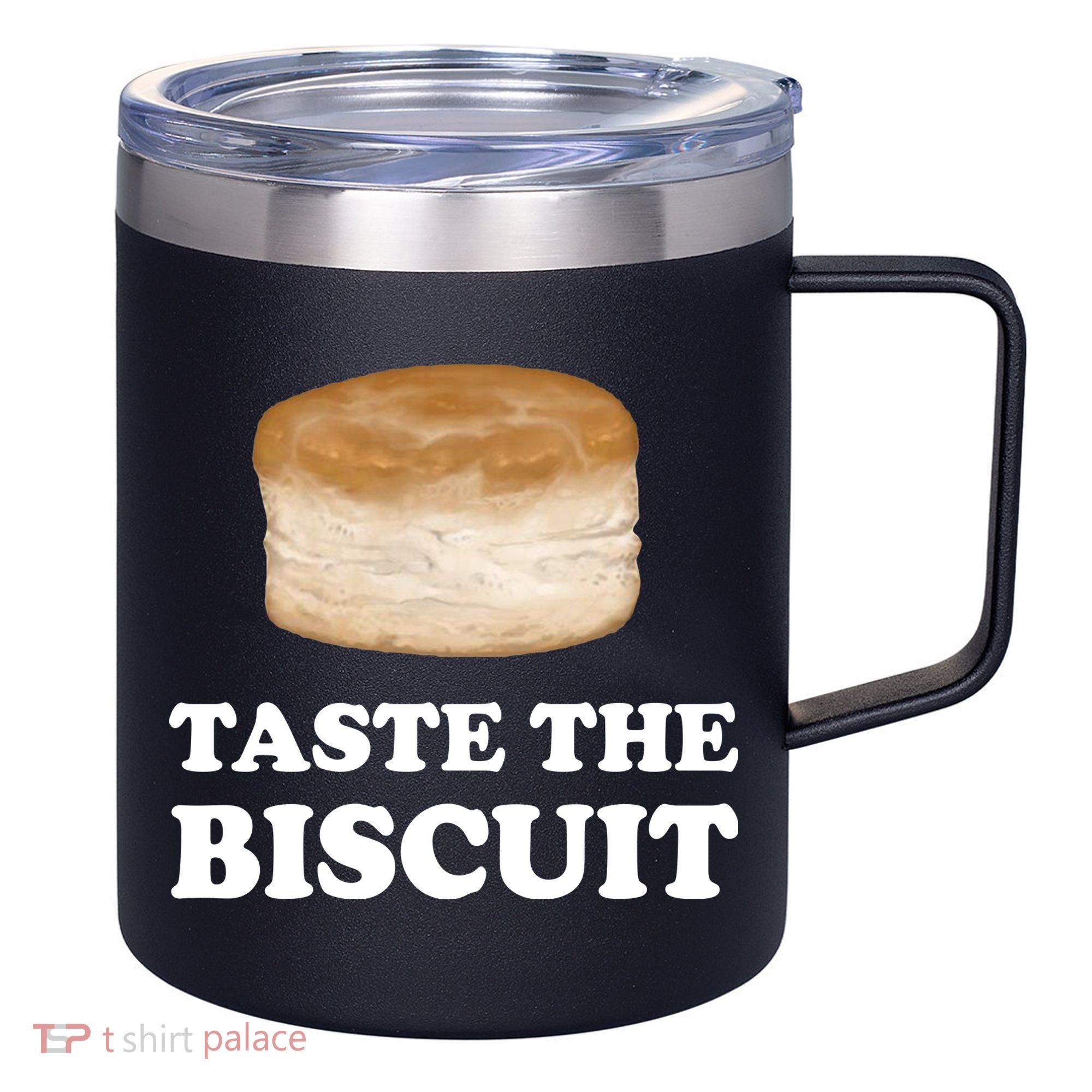Taste The Biscuit Funny Meme 12oz Stainless Steel Coffee Mug