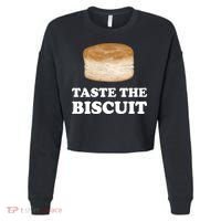 Taste The Biscuit Funny Meme Cropped Pullover Crew thumb 0