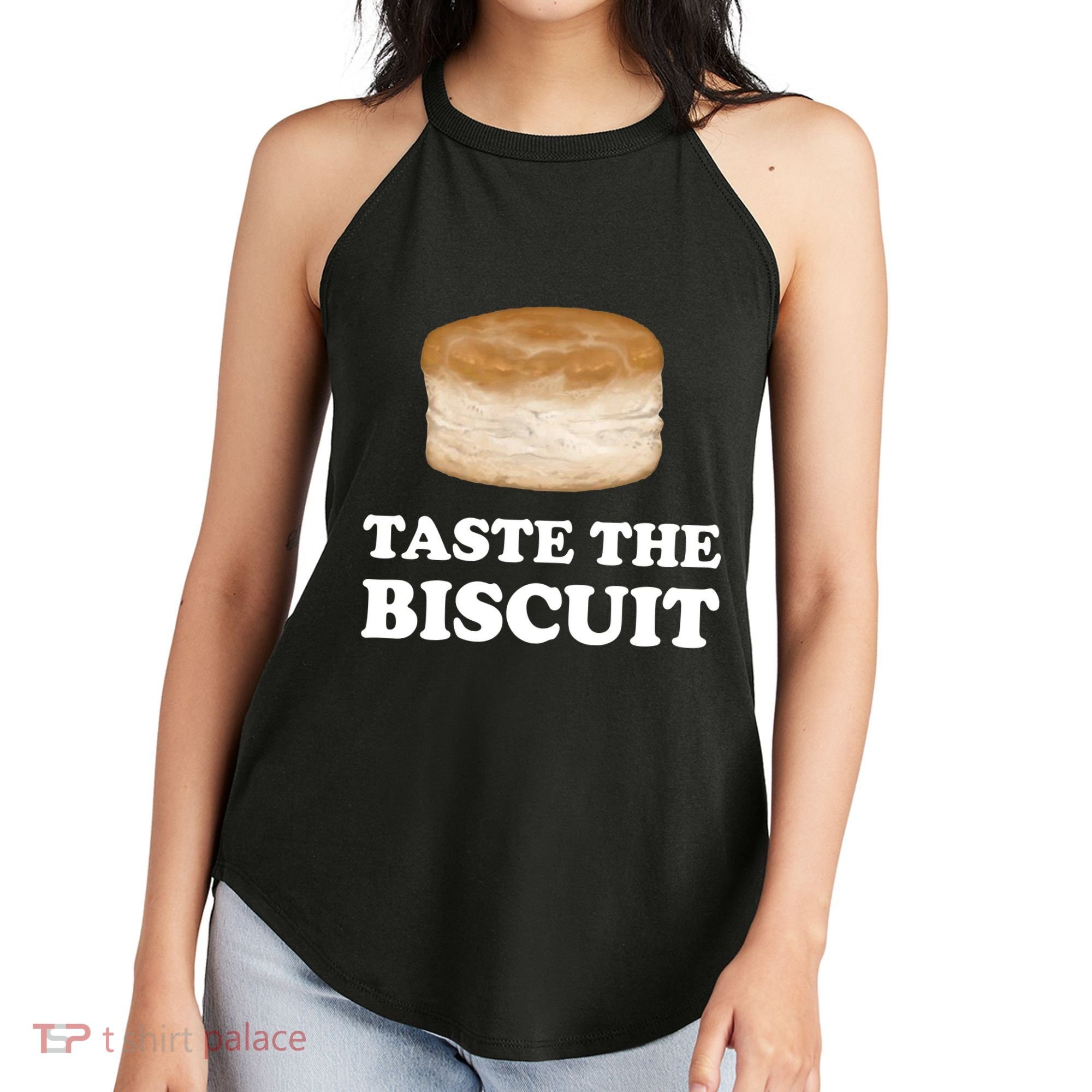 Taste The Biscuit Funny Meme Women's Perfect Tri Rocker Tank