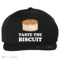 Taste The Biscuit Funny Meme Wool Snapback Cap thumb 0