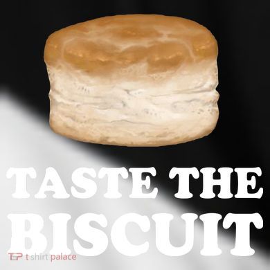 Taste The Biscuit Funny Meme Toddler Fine Jersey T-Shirt