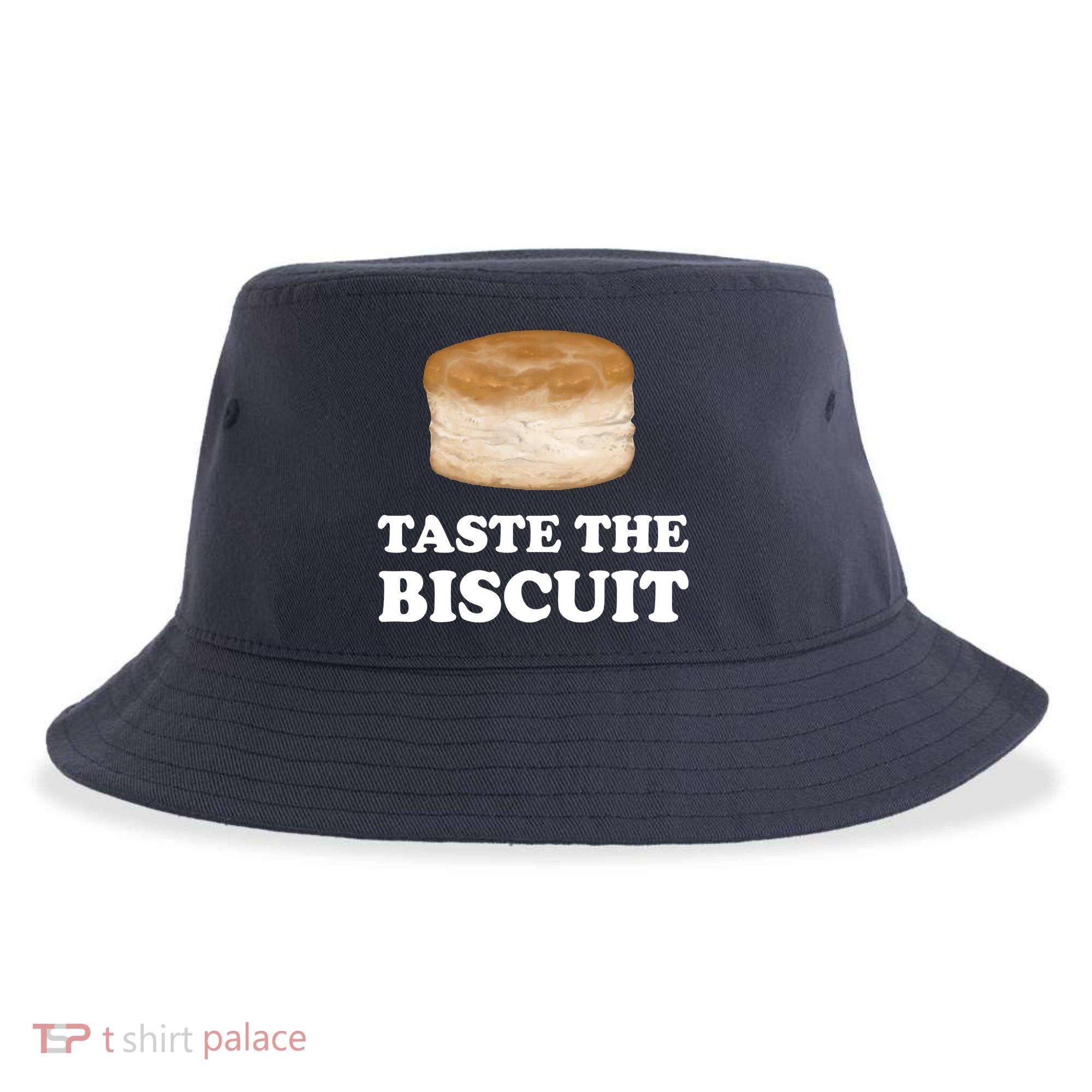 Taste The Biscuit Funny Meme Sustainable Bucket Hat