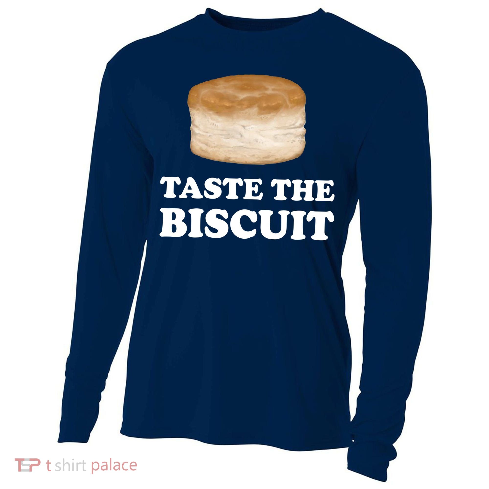 Taste The Biscuit Funny Meme Cooling Performance Long Sleeve Crew