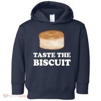 Taste The Biscuit Funny Meme Toddler Hoodie thumb 0