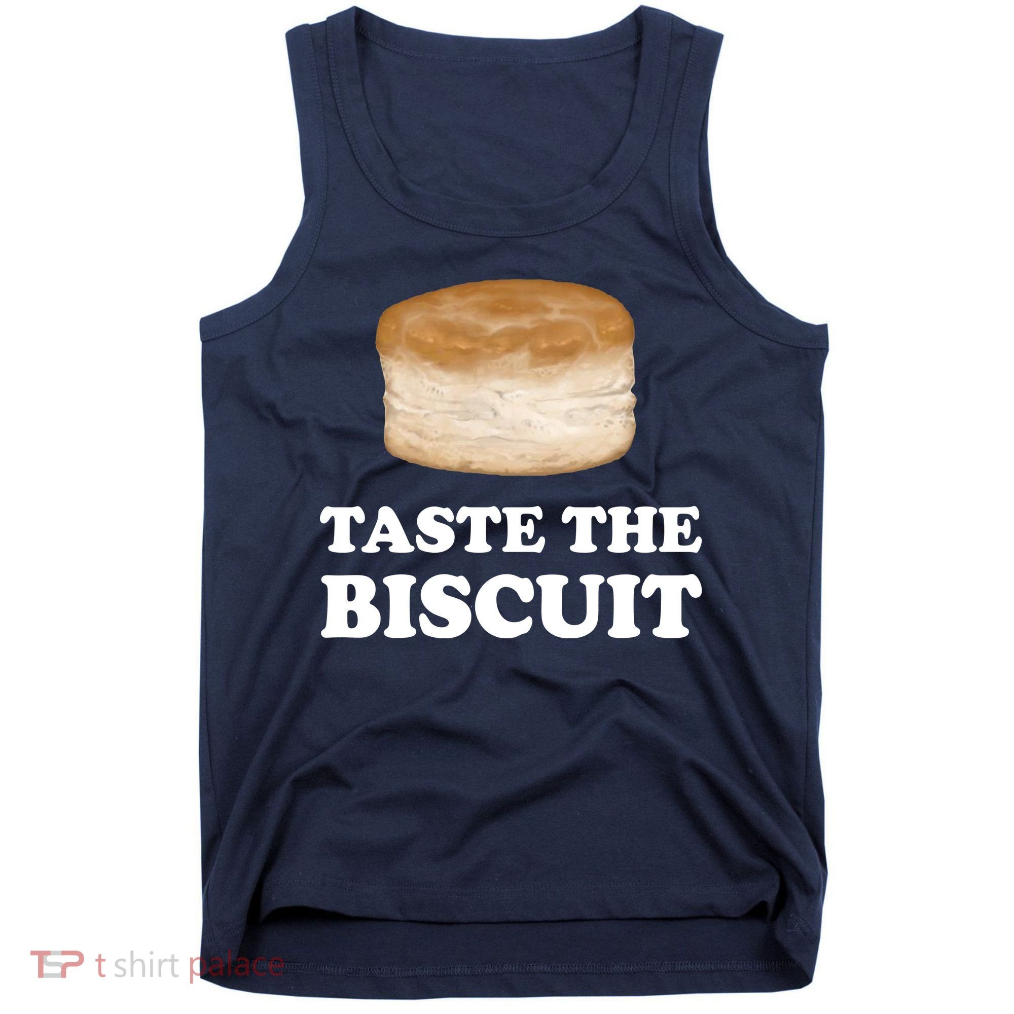 Taste The Biscuit Funny Meme Tank Top