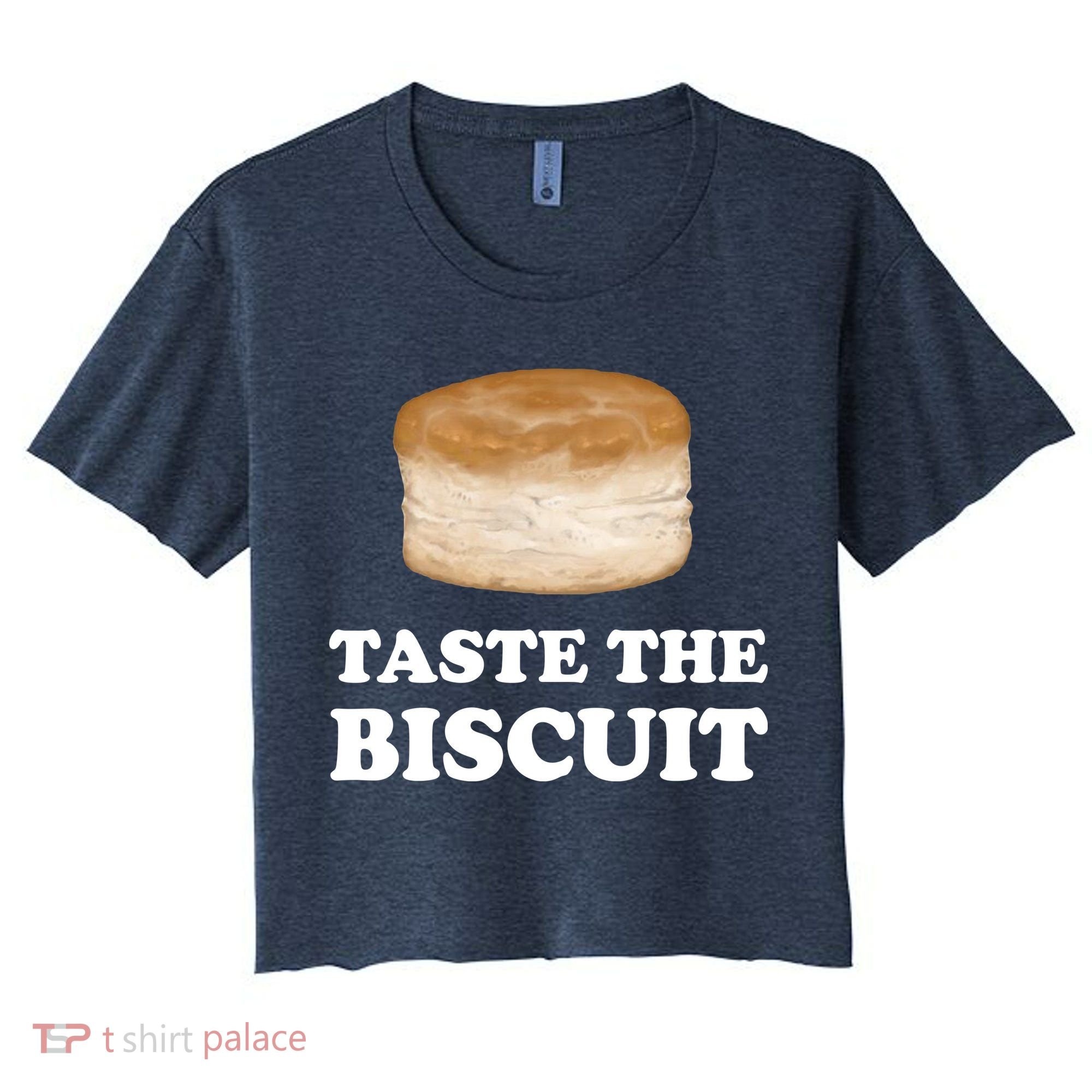 Taste The Biscuit Funny Meme Women's Crop Top Tee