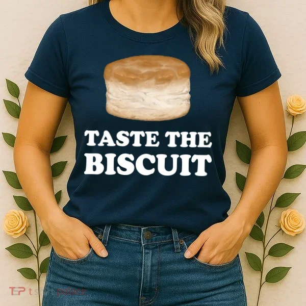 Taste The Biscuit Funny Meme Women's T-Shirt