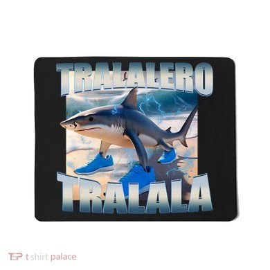 Tralalero Tralala Bootleg Brainrot Italian Brainrot Meme  Mousepad