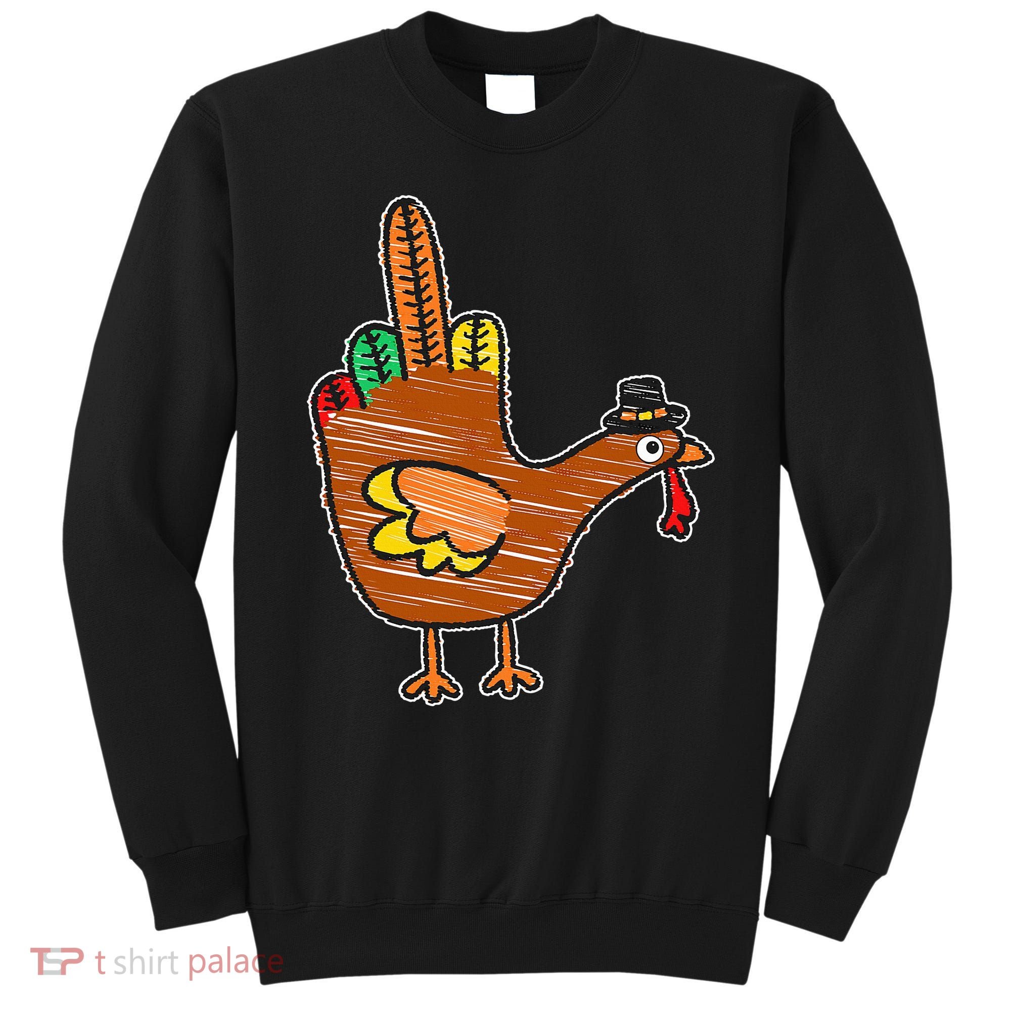 Thanksgiving Turkey Bird Middle Finger Sweatshirt