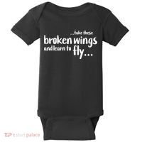 Take These Broken Wings And Learn To Fly Baby Bodysuit thumb 0