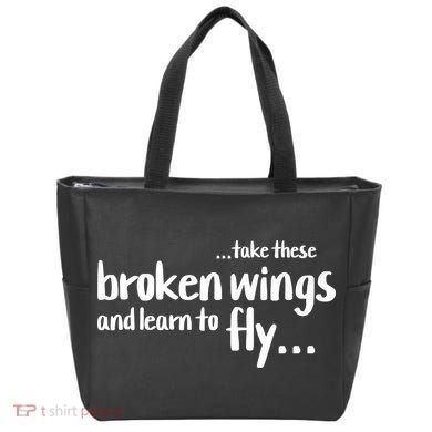 Take These Broken Wings And Learn To Fly Tote Bag