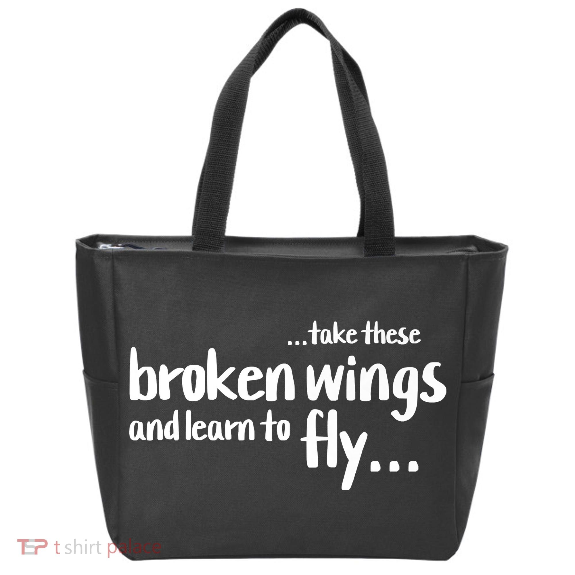 Take These Broken Wings And Learn To Fly Tote Bag