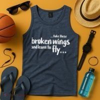 Take These Broken Wings And Learn To Fly Tank Top thumb 4