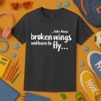 Take These Broken Wings And Learn To Fly Kids T-Shirt thumb 3
