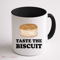 Taste The Biscuit Coffee Mug thumb 1